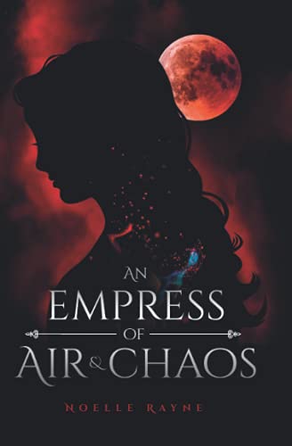 An Empress of Air and Chaos (An Empress Series, Band 1)