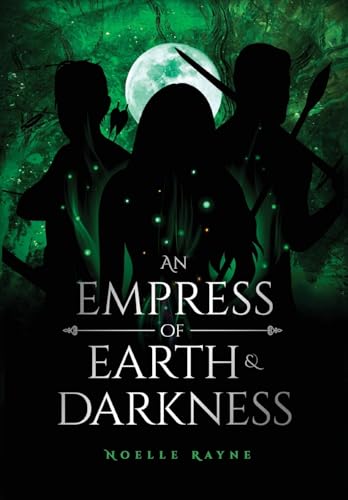 An Empress of Earth & Darkness (An Empress Series, Band 3) von Neilson