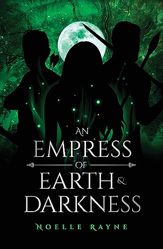 An Empress of Earth & Darkness (The Empress Series, Band 3)