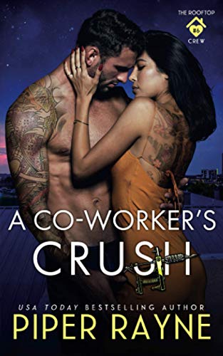 A Co-Worker's Crush (The Rooftop Crew, Band 6)