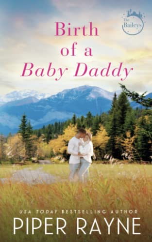 Birth of a Baby Daddy (The Baileys, Band 3)