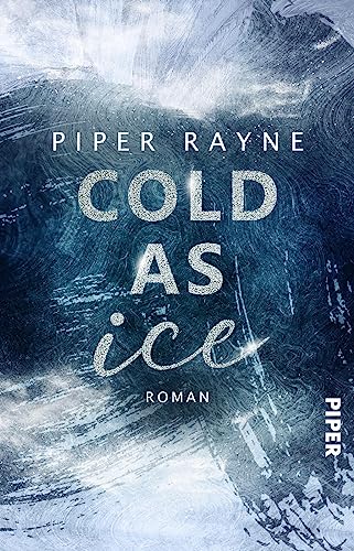 Cold as Ice (Winter Games 1): Roman | Romantische Enemies-to-Lovers Winter-Romance der USA Today Bestseller-Autorin