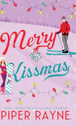 Merry Kissmas (Standalone Holiday Romance) von Piper Rayne Inc.
