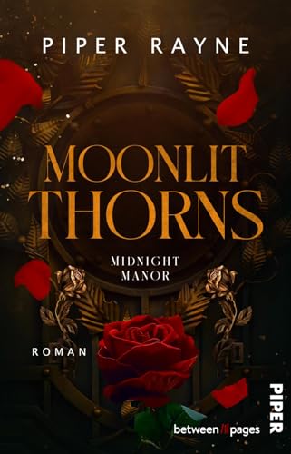 Moonlit Thorns (Midnight Manor 1): Roman | Dark Romance Beauty and the Beast Retelling von between pages by Piper