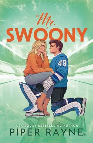 Mr. Swoony (The Nest, Band 3) von Piper Rayne Inc.