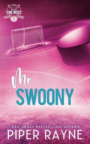 Mr. Swoony: Alternate Paperback (The Nest) von Piper Rayne Inc.