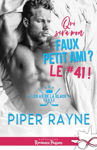 Qui sera mon faux petit ami ? Le #41 !: Les as de la glace, T3 Qui sera mon faux petit ami ? Le #41 !: Les as de la glace, T3 von COLL INFINITY
