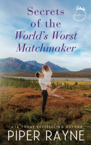 Secrets of the World's Worst Matchmaker (The Baileys, Band 7) von Independently published