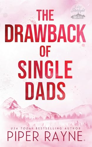 The Drawback of Single Dads (Lake Starlight, Band 4)