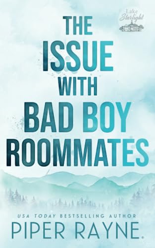 The Issue with Bad Boy Roommates (Lake Starlight, Band 2) von Piper Rayne Inc.