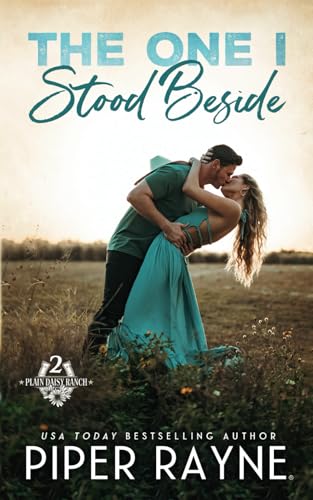 The One I Stood Beside (Plain Daisy Ranch) von Piper Rayne Inc.