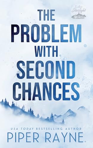 The Problem with Second Chances (Lake Starlight, Band 1)