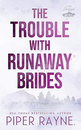 The Trouble with Runaway Brides (Lake Starlight, Band 3)