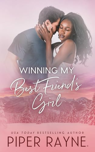 Winning my Best Friend's Girl (The Baileys, Band 8)