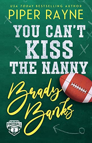 You Can't Kiss The Nanny, Brady Banks (Large Print) (Kingsmen Football Stars, Band 2)