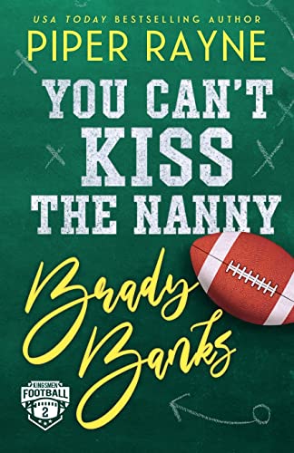 You Can't Kiss The Nanny, Brady Banks (Large Print) (Kingsmen Football Stars, Band 2)