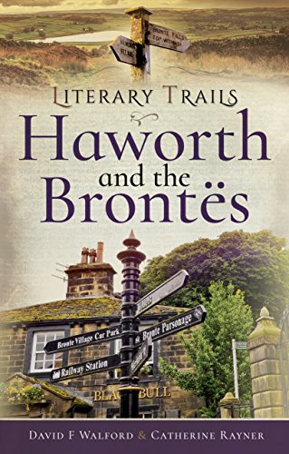 Haworth and the Brontës (Literary Trails)