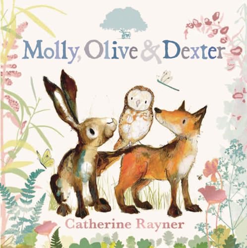 Molly, Olive and Dexter (Molly, Olive & Dexter) von WALKER BOOKS