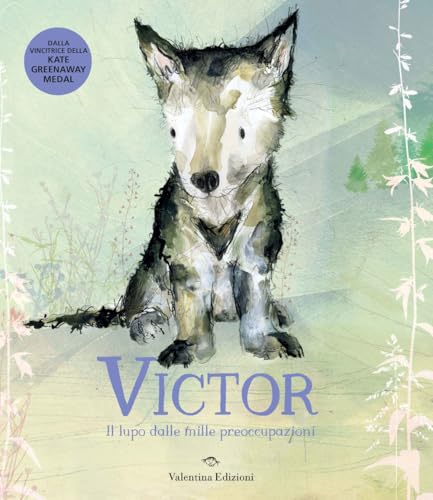 Victor, il lupo dalle mille preoccupazioni. Ediz. a colori von Valentina Edizioni