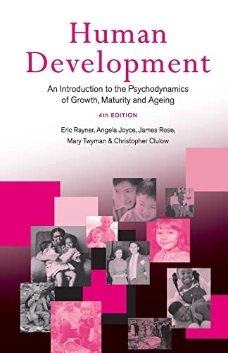 Human Development: An Introduction to the Psychodynamics of Growth, Maturity and Ageing von Routledge