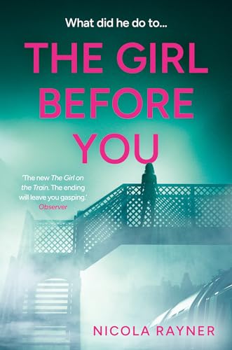 The Girl Before You: The dark and twisty domestic thriller for summer 2024, perfect for fans of Lisa Jewell and Gillian McAllister von Avon Books
