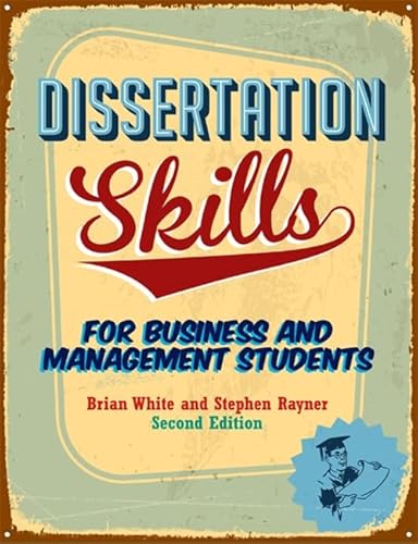 Dissertation Skills: For Business and Management Students Dissertation Skills: For Business and Management Students von Cengage Learning EMEA