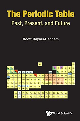 The Periodic Table: Past, Present, and Future