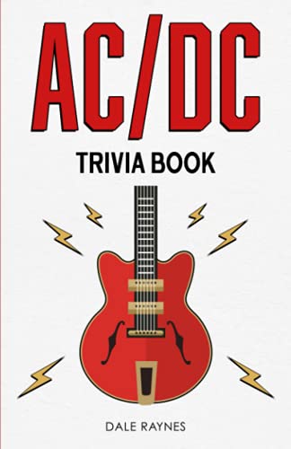 AC/DC Trivia Book: Uncover The Epic History & Facts Every Fan Needs To Know! von Bridge Press
