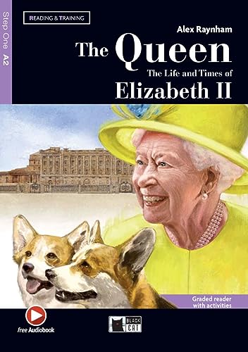 The Queen: The Life and Times of Elizabeth II. Lektüre mit Audio-Online (Black Cat Reading & training)