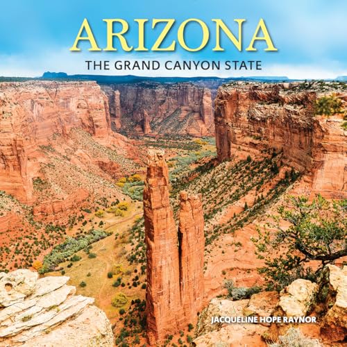 Arizona: The Grand Canyon State von Firefly Books