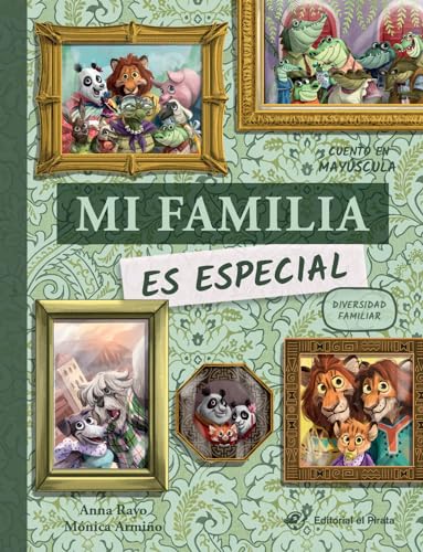 Mi familia es especial - Libro infantil en letra mayúscula: *NUEVA CUBIERTA* Libro para niños sobre la diversidad familiar: familias divorciadas, ... juego: Buscar (Cuentos con valores, Band 1)