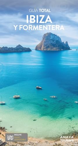 Ibiza y Formentera (Guía Total - España) von Anaya Touring