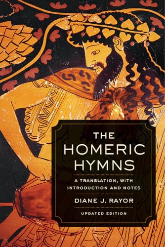 Homeric Hymns: A Translation, with Introduction and Notes (Joan Palevsky Imprint in Classical Literature) von University of California Press