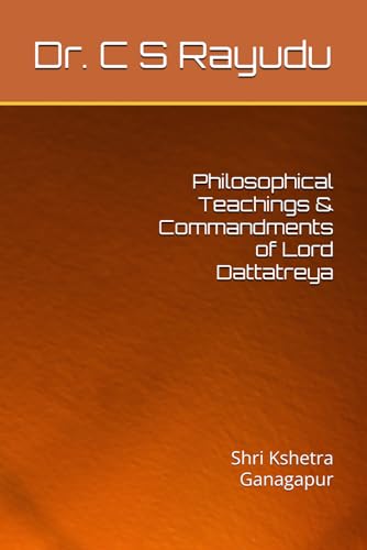 Philosophical Teachings & Commandments of Lord Dattatreya: Shri Kshetra Ganagapur von Amazon