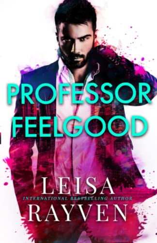 Professor Feelgood (Masters of Love, Band 2)