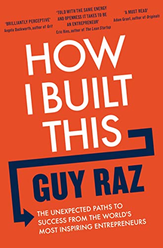 How I Built This: The Unexpected Paths to Success From the World's Most Inspiring Entrepreneurs von Pan