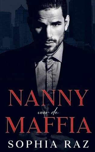 Nanny voor de maffia Nanny voor de maffia von Dutch Venture Publishing