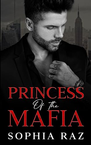 Princess of the Mafia: Enemies to lovers Mafia Romance (The shadows of Cosa Nostra Chronicles, Band 2) von SRIA Publishing
