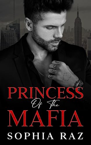 Princess of the Mafia: Enemies to lovers Mafia Romance (The shadows of Cosa Nostra Chronicles, Band 2)