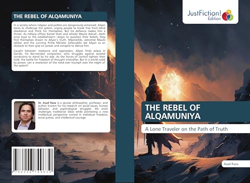 THE REBEL OF ALQAMUNIYA: A Lone Traveler on the Path of Truth THE REBEL OF ALQAMUNIYA: A Lone Traveler on the Path of Truth von JustFiction Edition