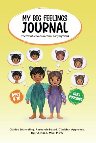 My BIG Feelings Journal is A Research-Based Daily Log for Kids Ages 4-10: With Guided Prompts to Improve Children's Confidence, Happiness & Emotional Development von Independently published