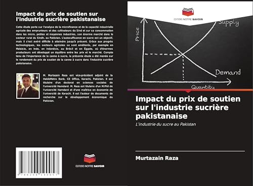 Impact du prix de soutien sur l'industrie sucrière pakistanaise: L'industrie du sucre au Pakistan Impact du prix de soutien sur l'industrie sucrière pakistanaise: L'industrie du sucre au Pakistan