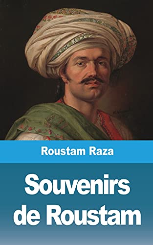 Souvenirs de Roustam