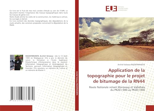 Application de la topographie pour le projet de bitumage de la RN44: Route Nationale reliant Marovoay et Vohidiala du PK20+000 au PK30+000 von Éditions universitaires européennes