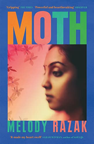 Moth: The powerful story of a family attempting to hold themselves together through the heartbreak of Partition von Orion Publishing Group