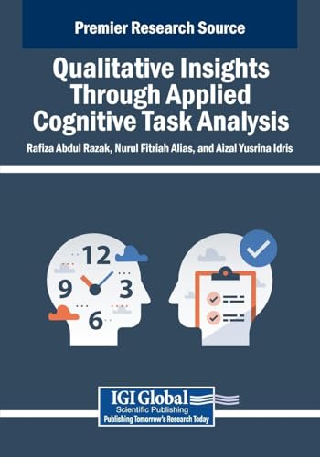 Qualitative Insights Through Applied Cognitive Task Analysis von IGI Global