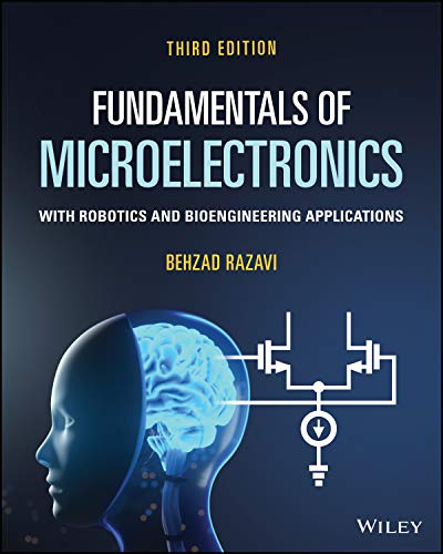 Fundamentals of Microelectronics: With Robotics and Bioengineering Applications von John Wiley & Sons Inc
