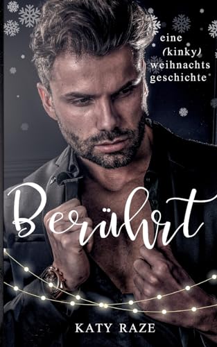 Berührt: eine (kinky) weihnachtsgeschichte