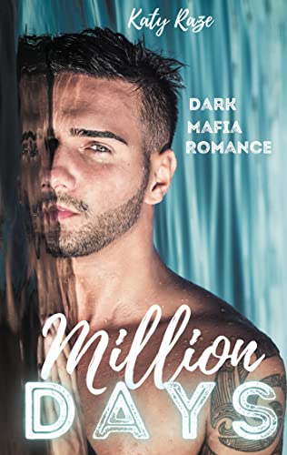 Million Days: Dark Mafia Romance (Sicily Lovers, Band 1) von Books on Demand GmbH