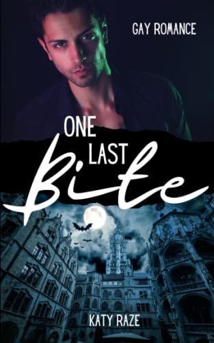 One last Bite: Vampire Gay Romance von Independently published